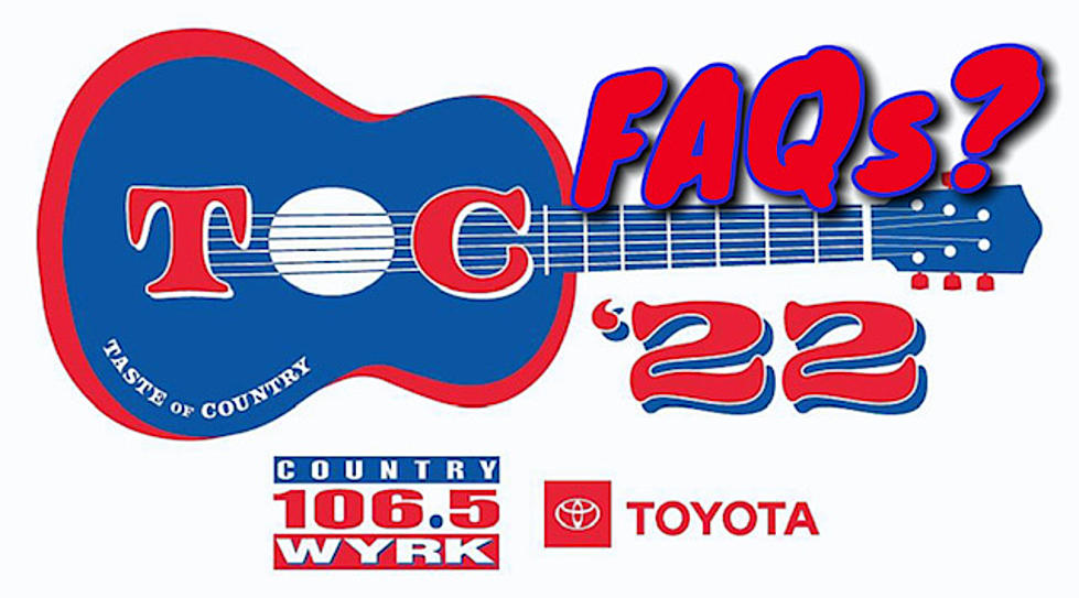 FAQs About This Year's WYRK Toyota Taste Of Country