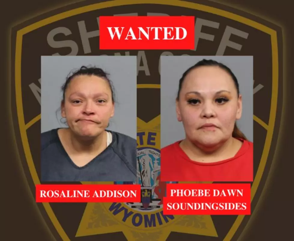 Natrona County Sheriff’s Office Looking for Two Women Wanted for Felony Escape from Detention