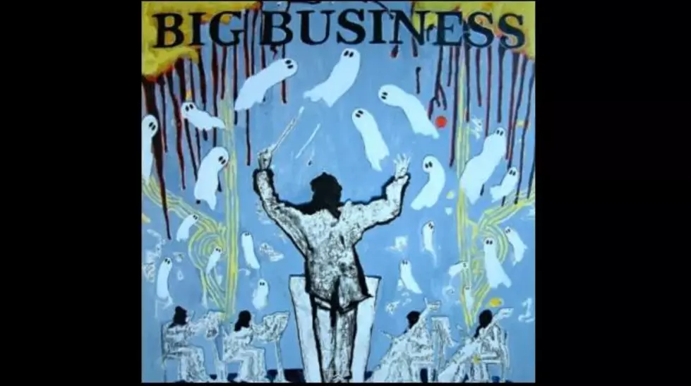 Maybe Your New Favorite Song… BIG BUSINESS Edition