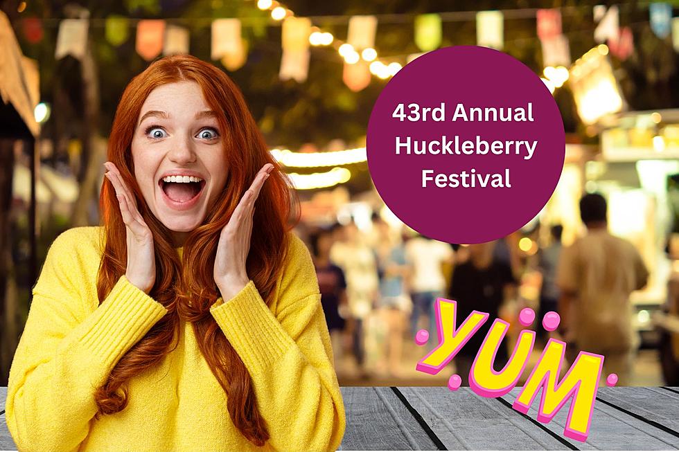 For The Love of Huckleberries.  It’ the 43rd Annual Huckleberry Festival August 12th & 13th.