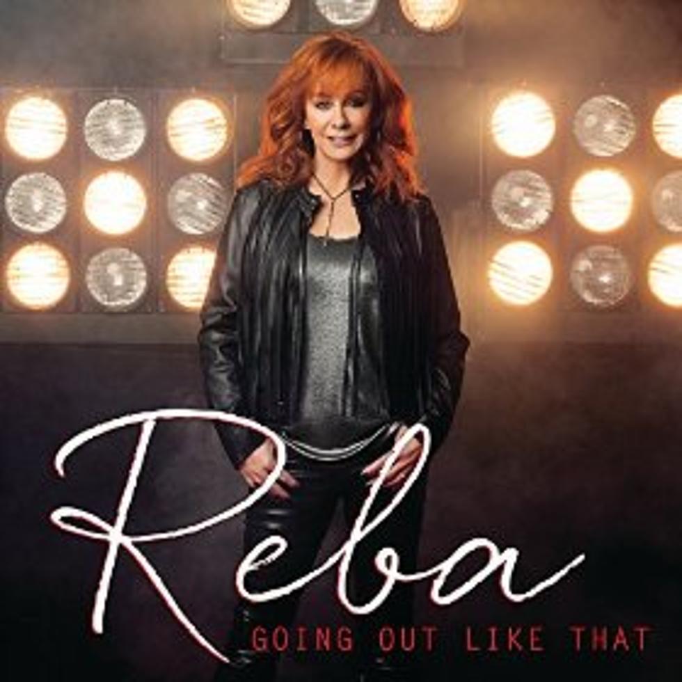 Daily Digital Download: Reba McEntire ‘Going Out Like That’ [VIDEO]