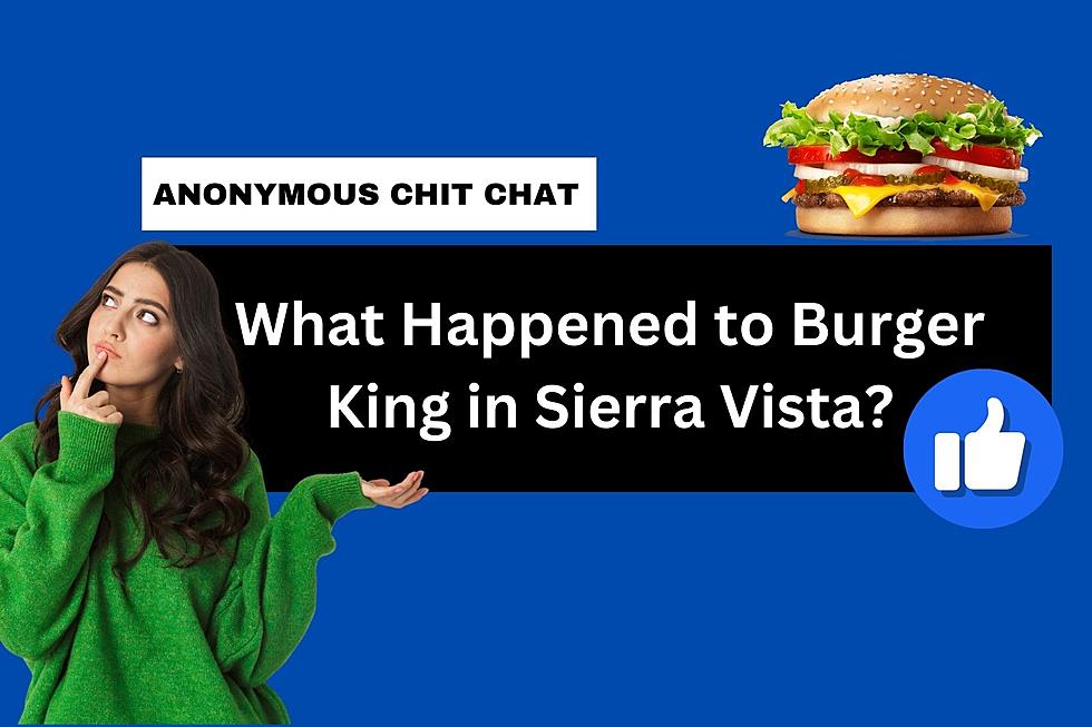 Do You Know Why the Sierra Vista Burger King Closed?