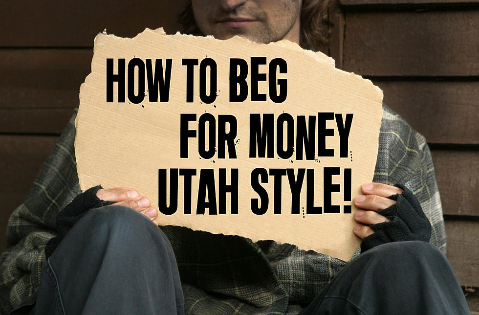 The BEST (and worst) Ways To Beg For Money In Utah!