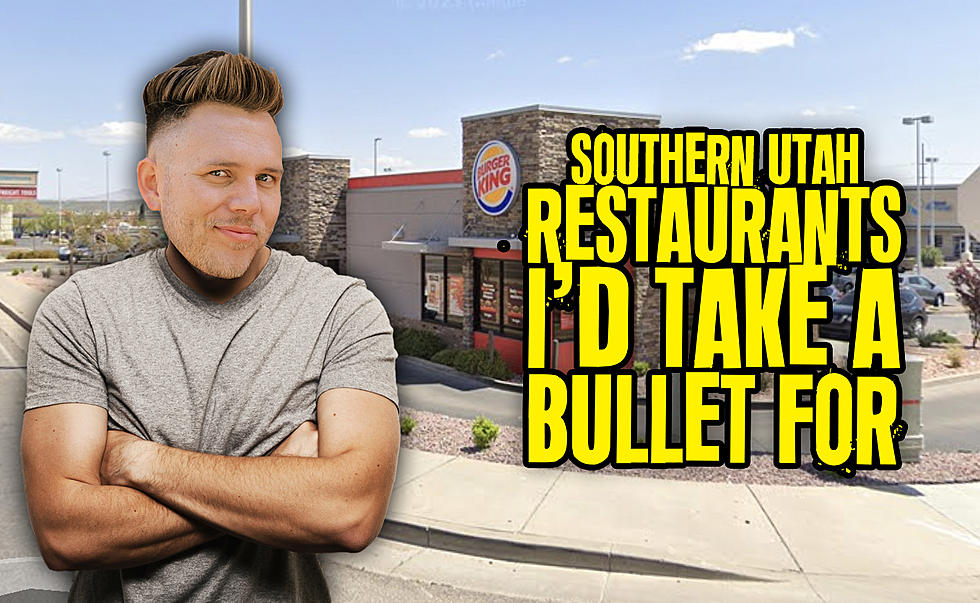 Restaurants In Southern Utah That I’d Take A Bullet For!
