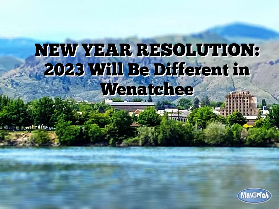NEW YEAR RESOLUTION: 2023 Will Be Different in Wenatchee