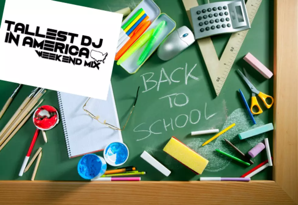 Tallest DJ in America: Back to School Mix #2 [LISTEN]