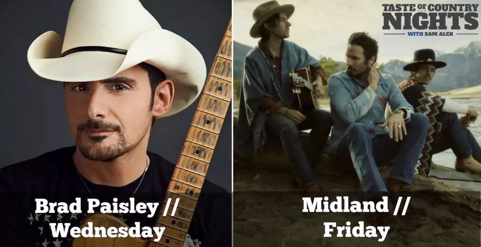 Brad Paisley And Midland On This Week’s Taste of Country Nights