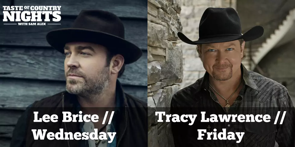 Lee Brice, Tracy Lawrence on Taste of Country Nights This Week