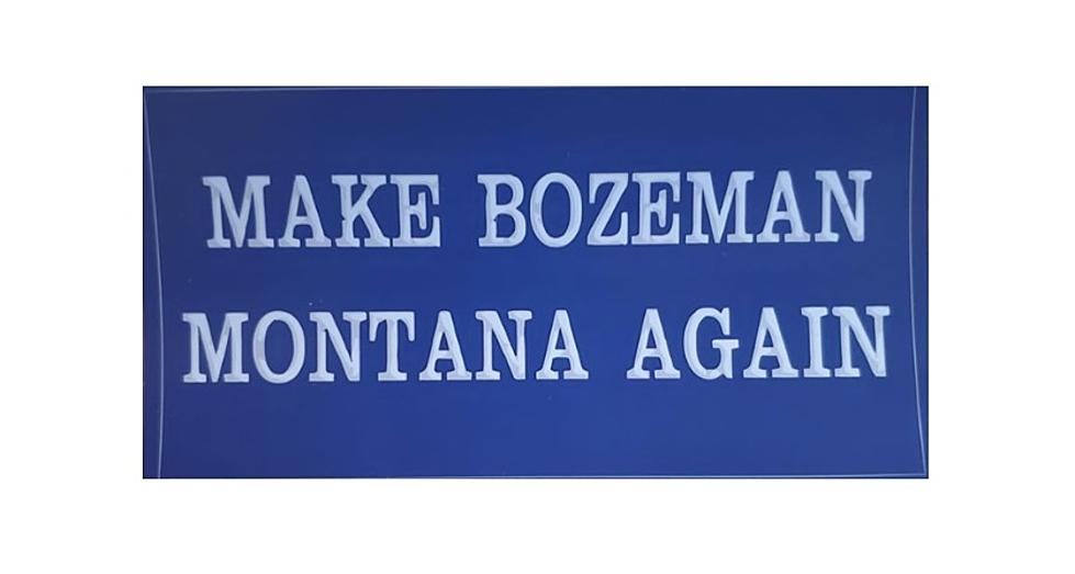 Make Bozeman Montana Again