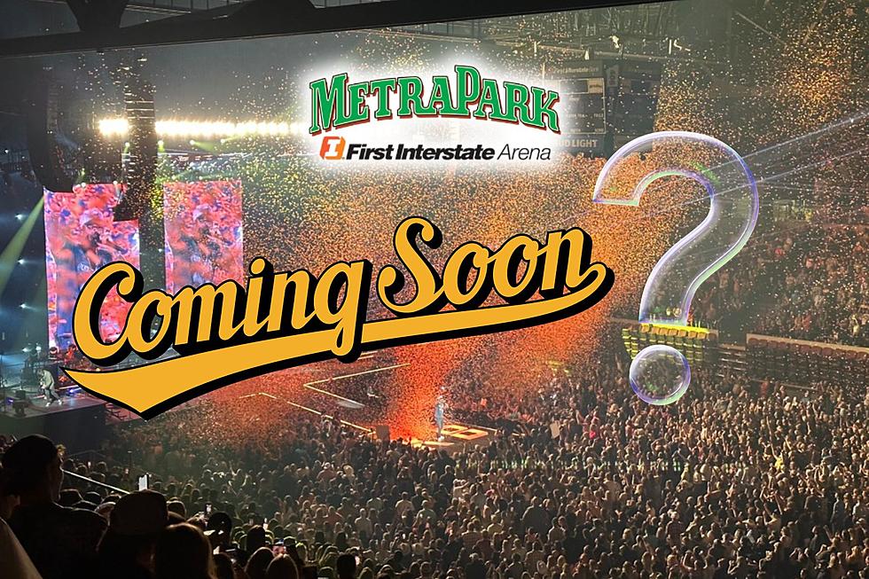 Hey, MetraPark! THESE Are Who OUR Listeners WANT In Billings!