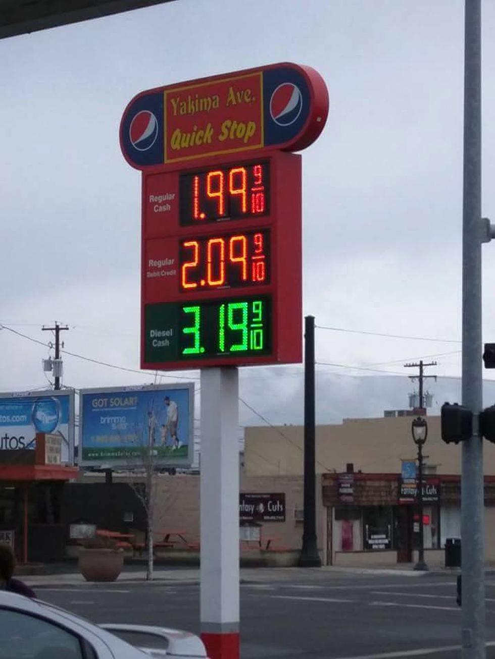 Yakima Avenue Quick Stop Has Gas At $1.99, That Is Crazy