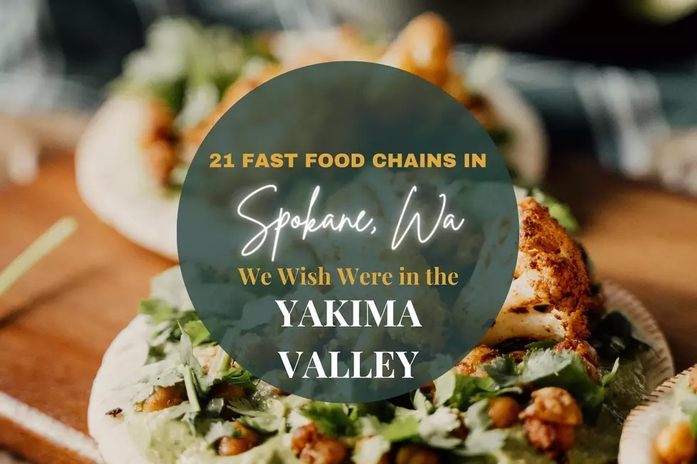 21 Spokane Fast Food Chains We Wish Were in the Yakima Valley