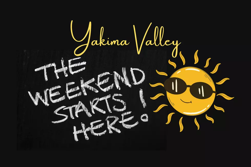 10 FUN Yakima Valley Things Going On This Weekend (Aug. 5th-7th)