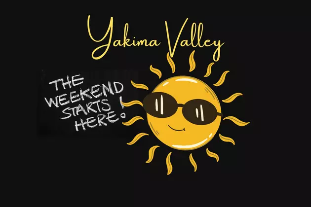 10 FUN Yakima Valley Things Going On This Weekend (Aug. 5th-7th)