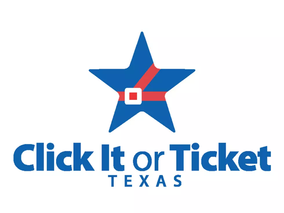 TxDOT Launches This Year’s Click It or Ticket Campaign