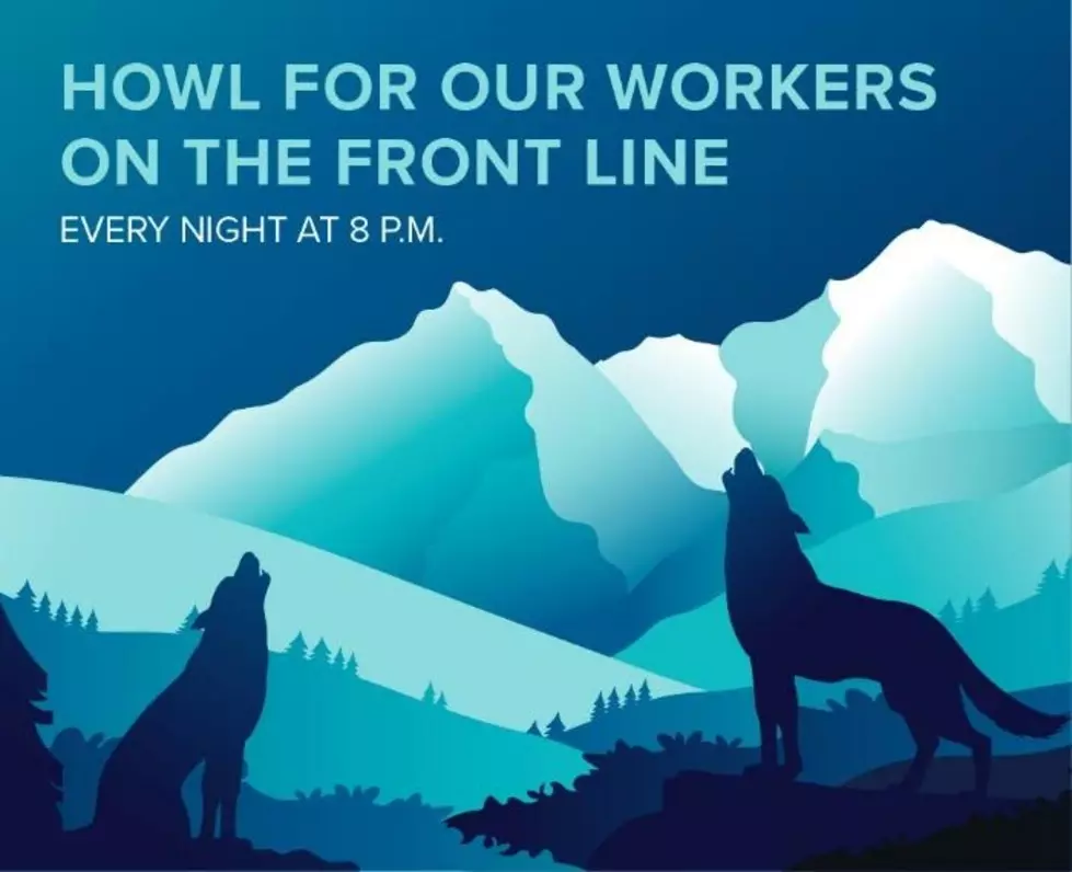 Let's Howl to Show Our Support For Front Line Workers in Montana