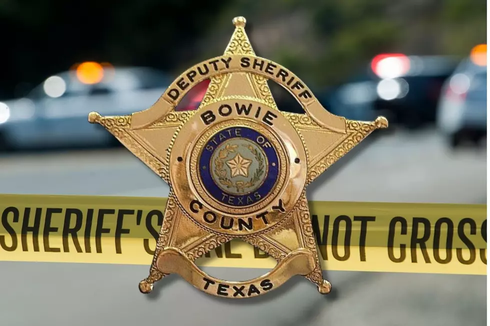 Your Weekly Bowie County Sheriff's Report for May 30 - June 5