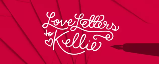 Kellie&#8217;s Special Edition of Love Letters For One of Her Biggest Fans