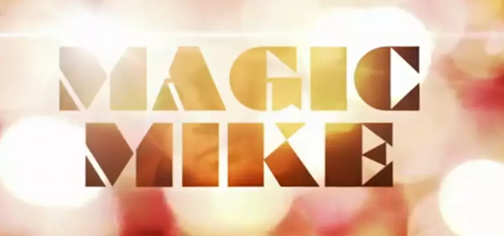 Your Favorite ‘Magic Mike’ Character [VIDEO]