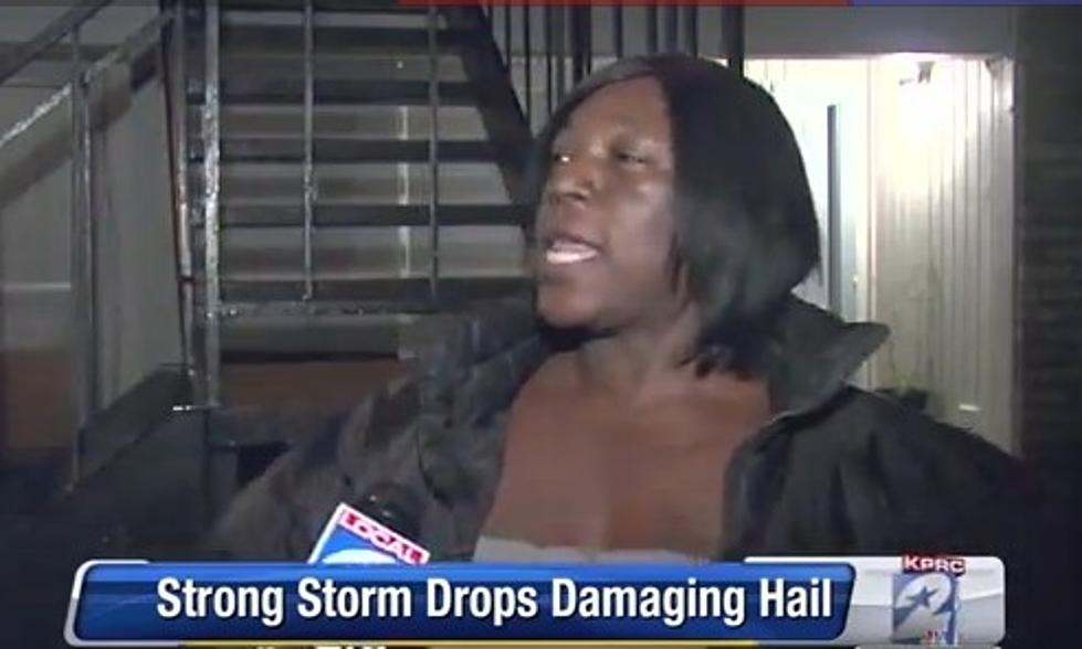 Funny Video of Texas Woman Describing Hail Storm [VIDEO]