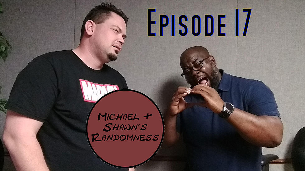 Watch Episode 17 of Michael & Shawn’s Randomness