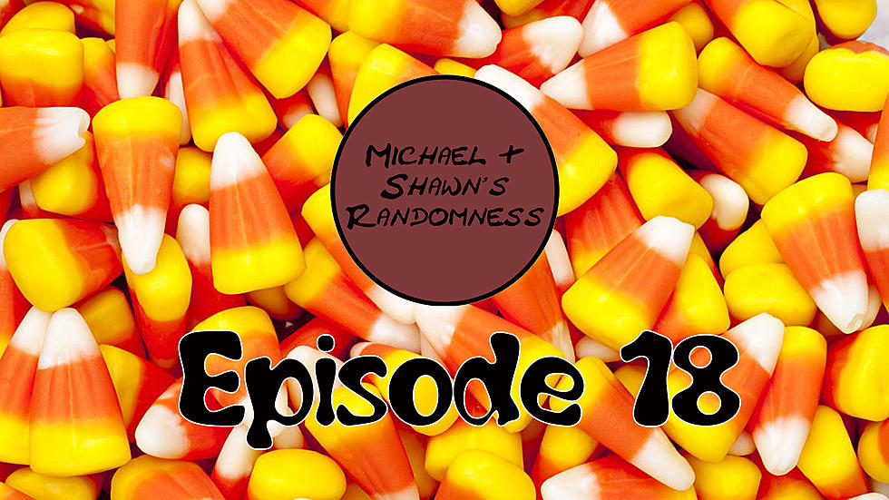 Watch Episode 18 of Michael & Shawn’s Randomness
