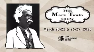 Open Auditions For &#8216;The Mark Twain Show&#8217; January 27 &#038; 28 In Tyler