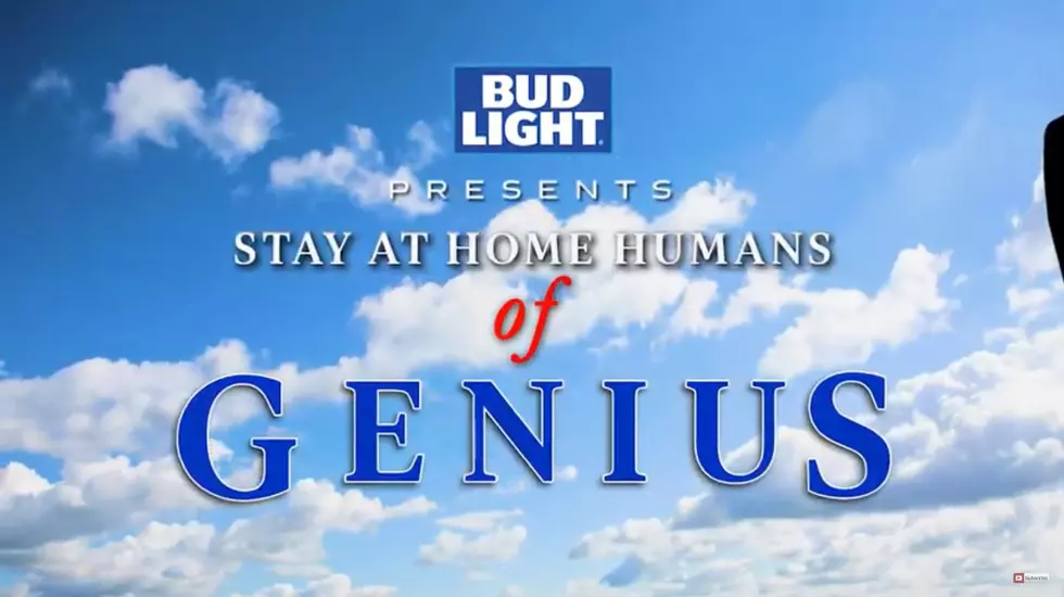 Bud Light’s Real Men of Genius Commercials for the Quarantine