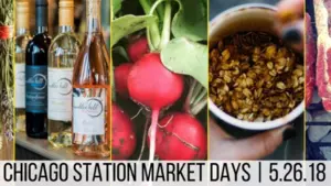 Spend Some Time At The Chicago Station Market Days
