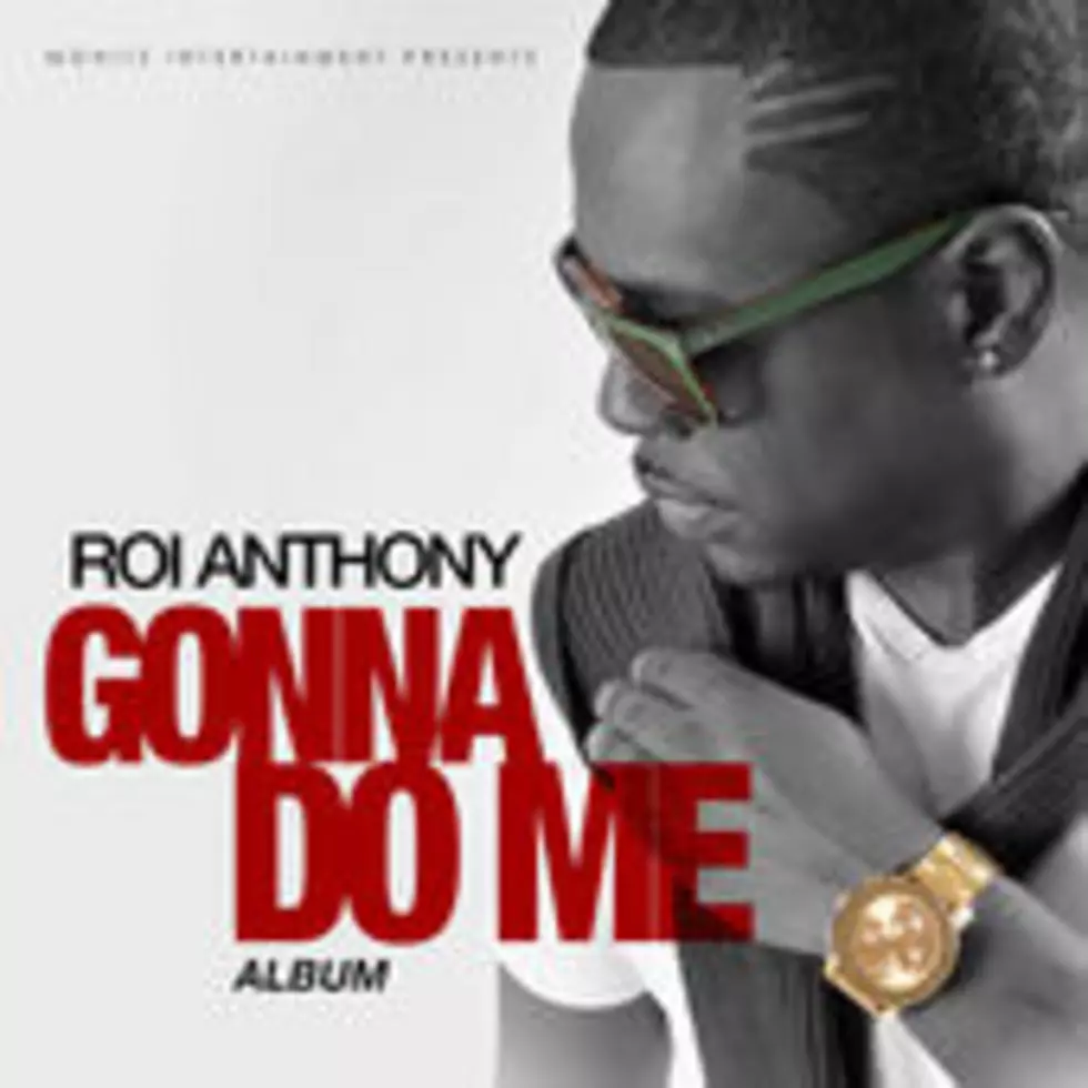 Roi Anthony Motivates With Latest Video And Single For Gonna Do Me [VIDEO]