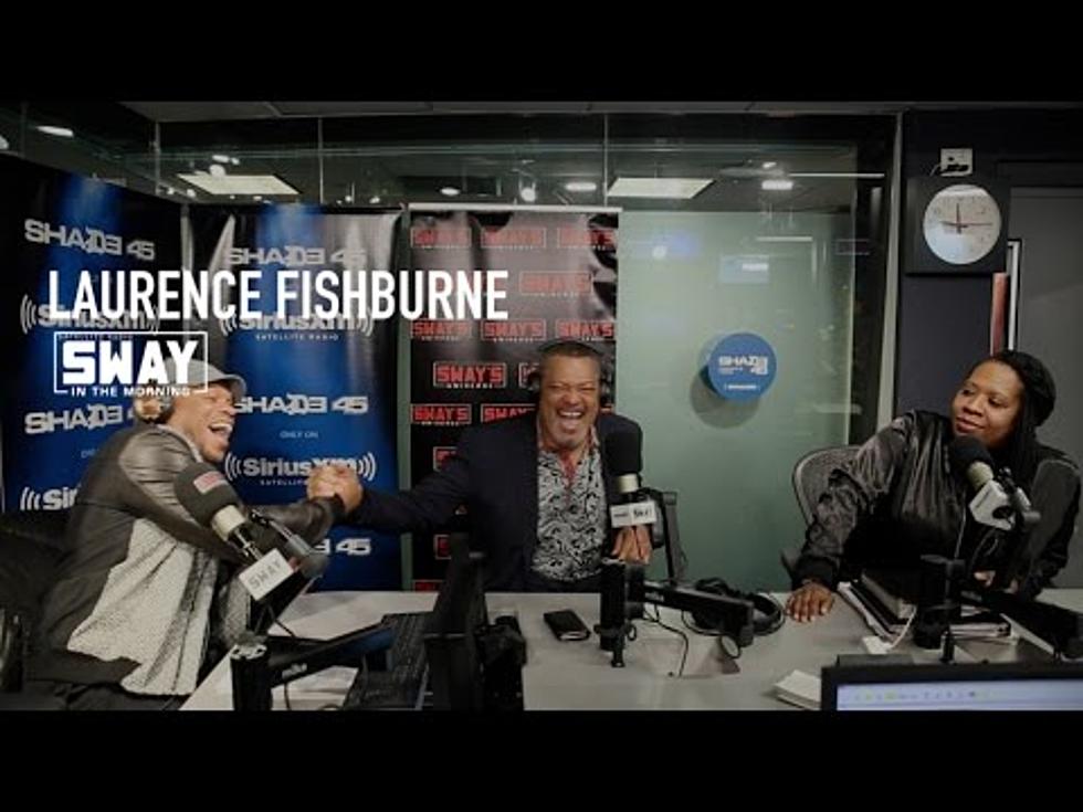 Laurence Fishburne Drops by Sway Universe