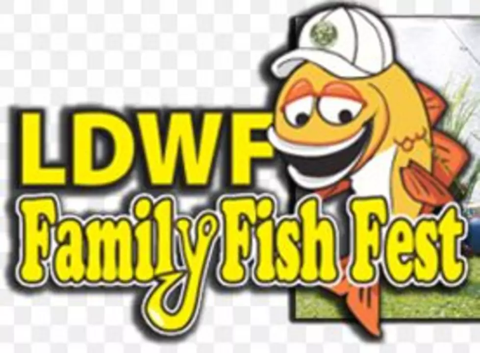 Louisiana Department Of Wildlife And Fisheries Presents The &#8216;Family Fish Fest&#8217;