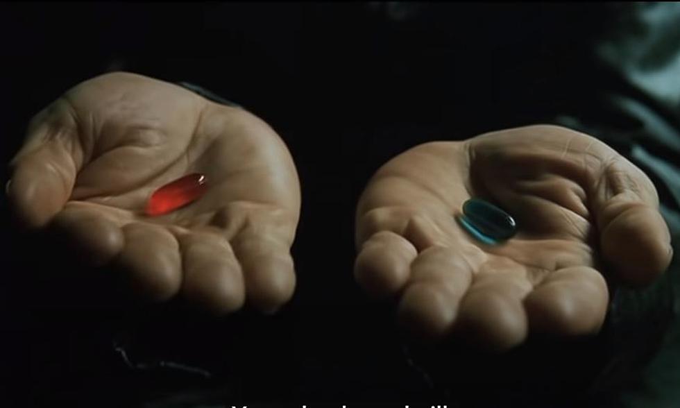 If You Had A Choice, Which Pill Would You Choose?