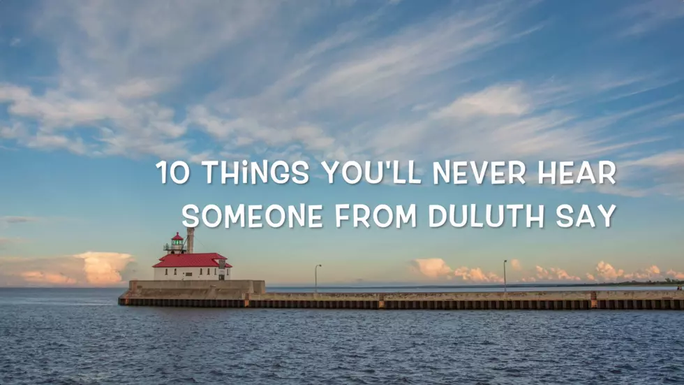 Things Duluthians Never Say