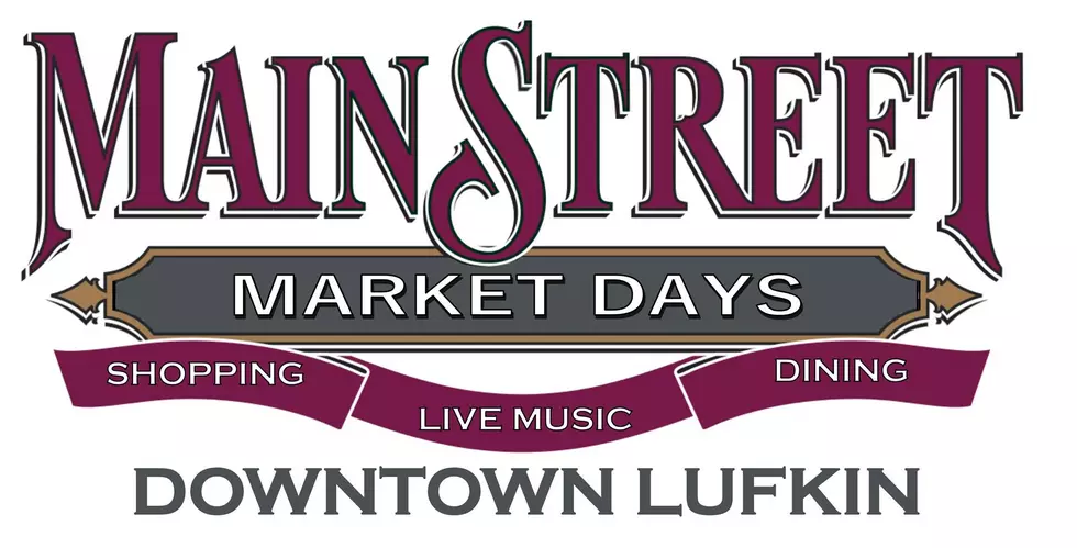 Downtown Lufkin’s Mainstreet Market Day For August