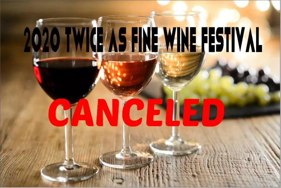 2020 Twice as Fine Wine Festival - CANCELED