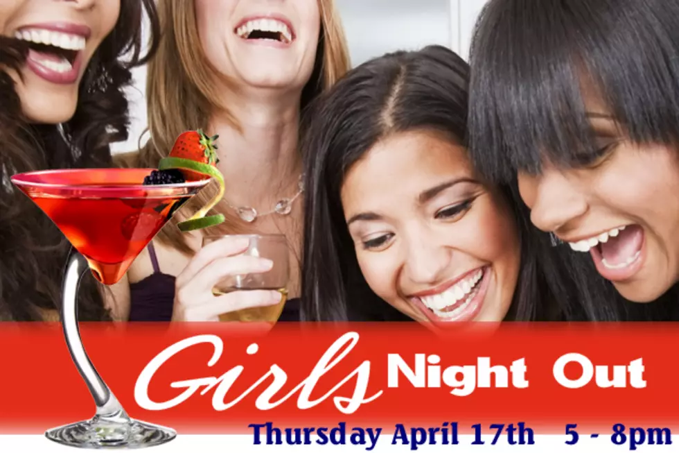 Girls Night Out Is Thursday April 17!