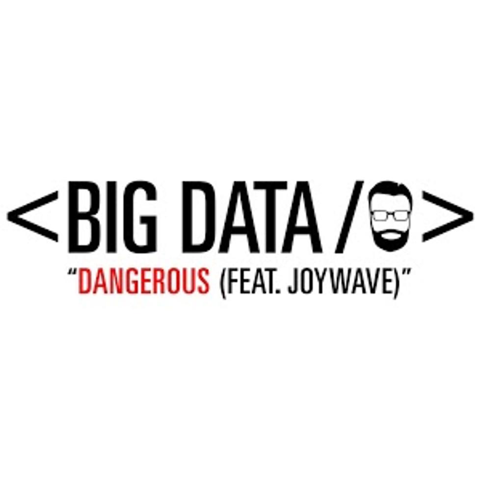 Big Data ‘Dangerous (feat. Joywave)’ – Crank It or Yank It?
