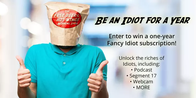 Win a Free Beer and Hot Wings &#8216;Fancy Idiot&#8217; Membership