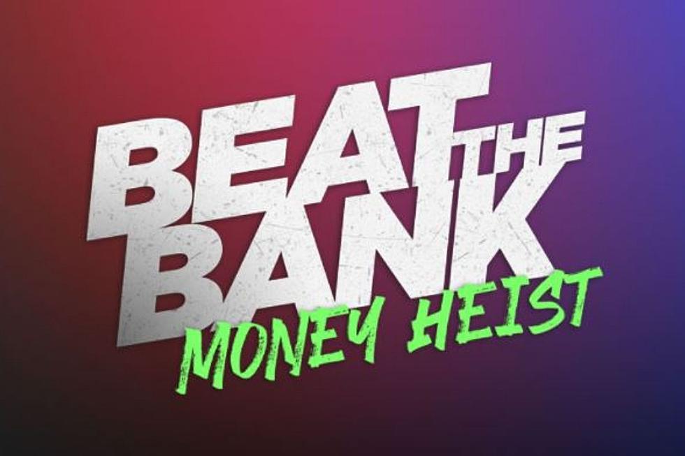 Beat the Bank with the Kidd Kraddick Money Heist