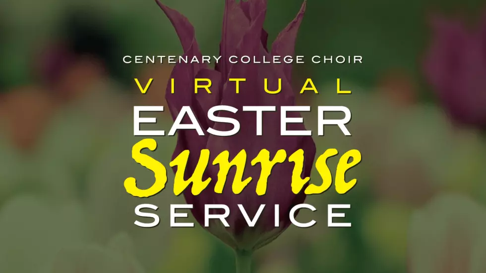 Centenary College Offers Online Easter Sunrise Service