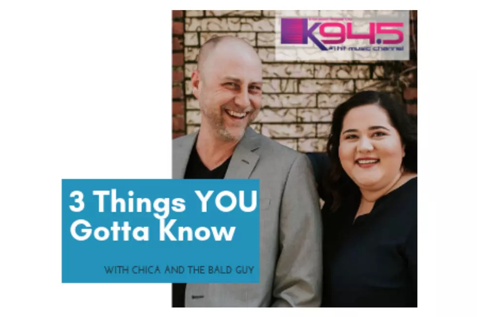 3 Things You Gotta Know 5/29/19
