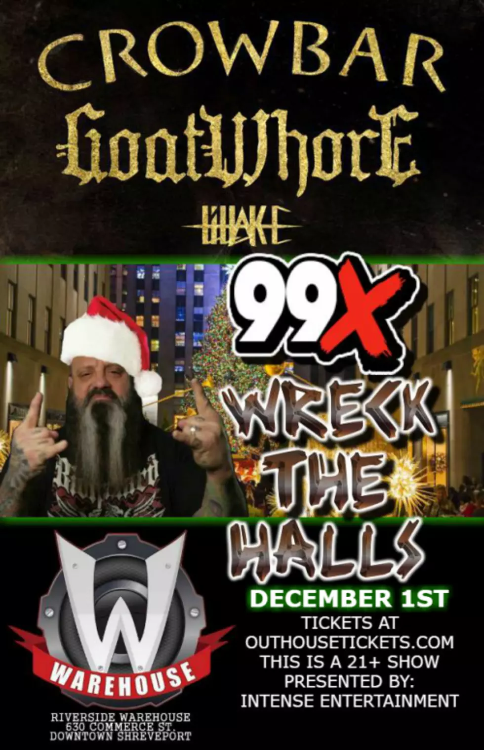99X Wreck The Halls Xmas Concert With Crowbar &#038; GoatWhore