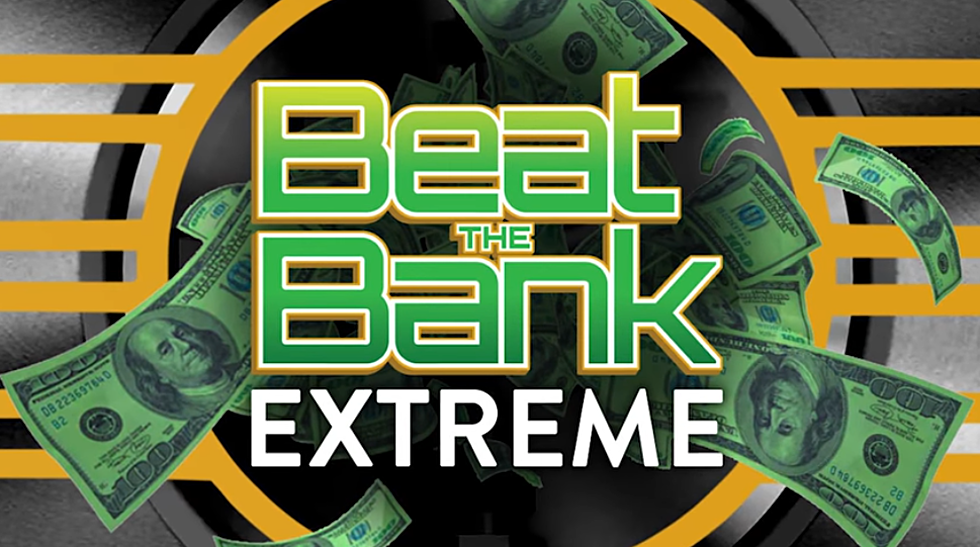 Beat The Bank: EXTREME
