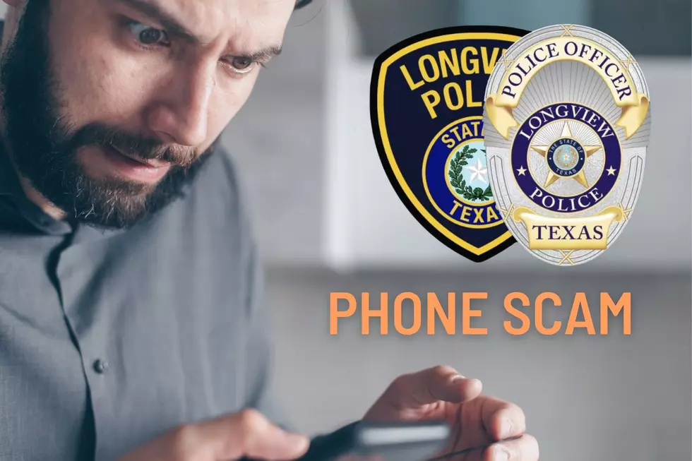 Longview, TX Police Warns Residents About Phone Scam