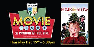 Movie Night At True Vine December 19: Home Alone