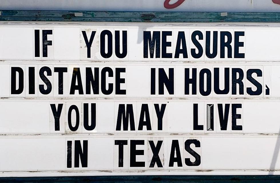 40 Things We’ve All Felt That This Texas Sign Says for Us