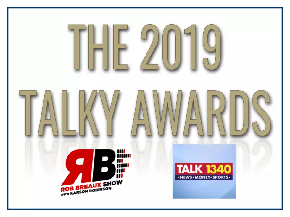 The 2019 TALKY Awards Presented by The Rob Breaux Show