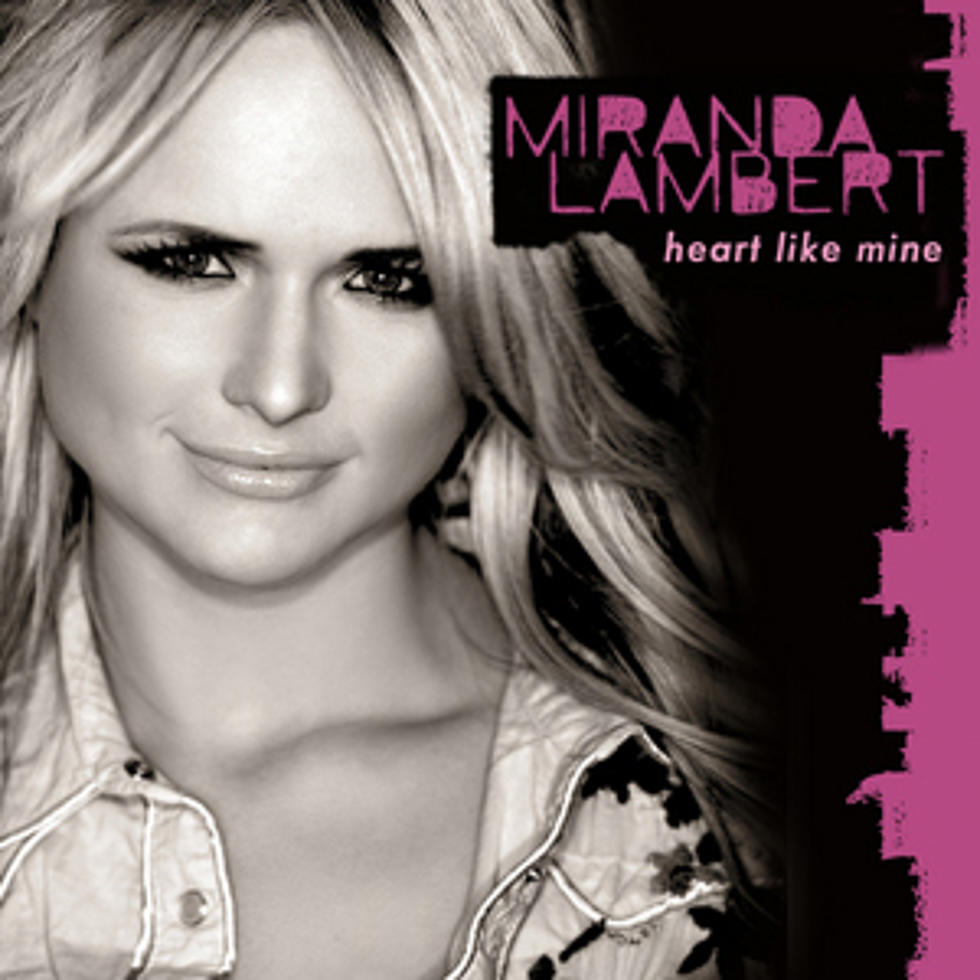 Miranda Lambert, &#8216;Heart Like Mine&#8217; &#8211; Song Spotlight