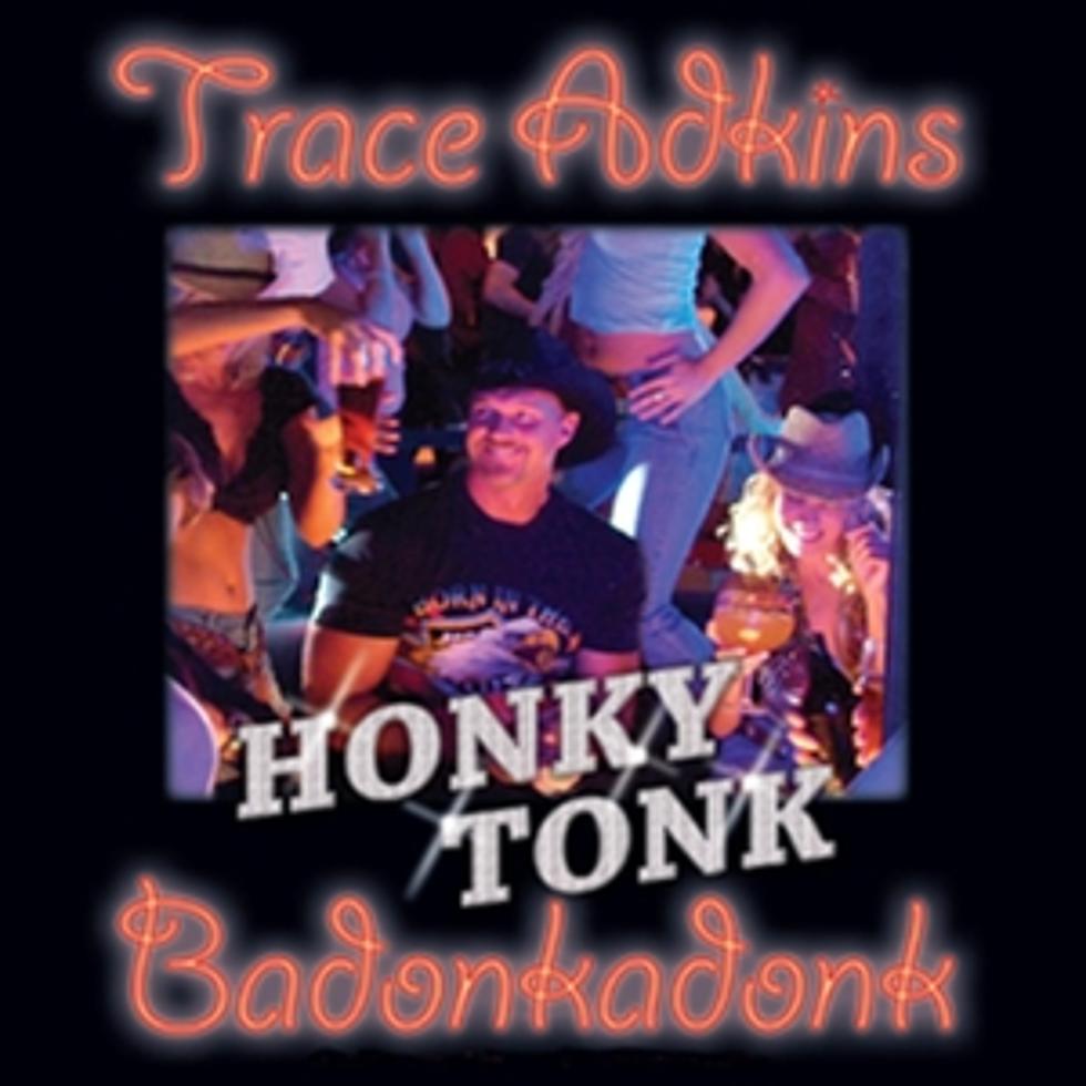 No. 86: Trace Adkins, &#8216;Honky Tonk Badonkadonk&#8217; &#8211; Top 100 Country Songs